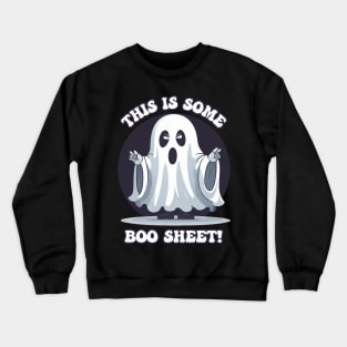 This is Some Boo Sheet Funny Halloween Spooky Ghost Crewneck Sweatshirt